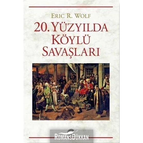 20 Yüzyılda Köylü Savaşları - Eric R. Wolf