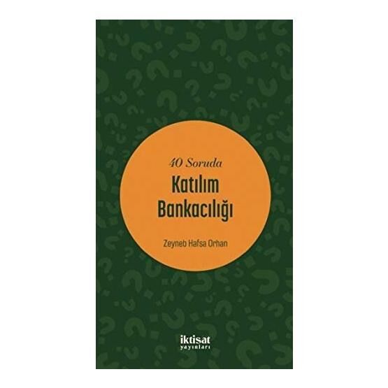 40 Soruda Katılım Bankacılığı - Zeyneb Hafsa Orhan Aström