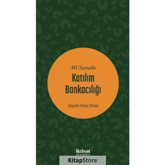 40 Soruda Katılım Bankacılığı - Zeyneb Hafsa Orhan Aström