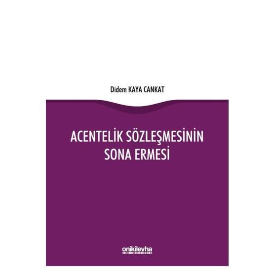 Acentelik Sözleşmesinin Sona Ermesi - Didem Kaya Cankat