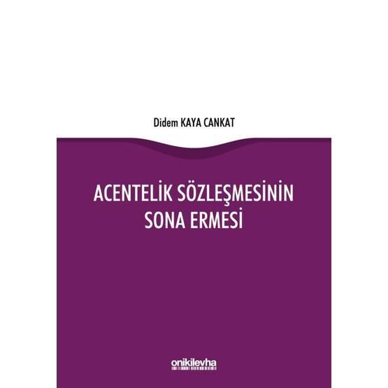 Acentelik Sözleşmesinin Sona Ermesi - Didem Kaya Cankat