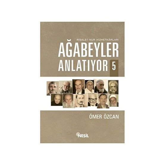 Ağabeyler Anlatıyor 5-Ömer Özcan Mektup - Anı - Günlük - Anlatı Fiyatı