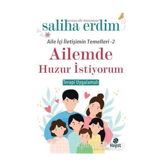 Ailemde Huzur İstiyorum - Saliha Erdim