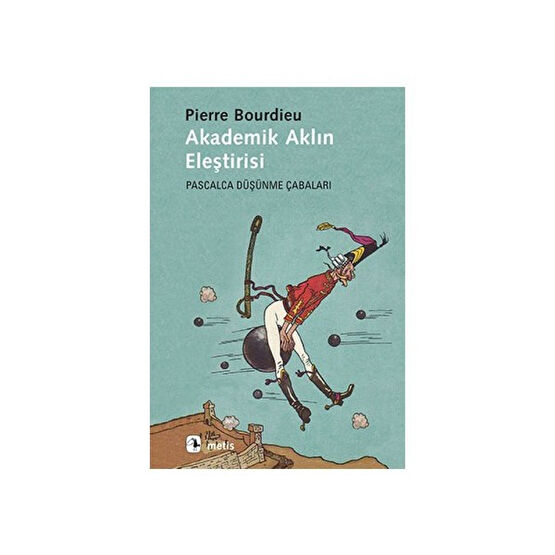 Akademik Aklın Eleştirisi - Pierre Bourdieu İnceleme Kitapları Fiyatı