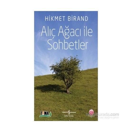 Alıç Ağacı ile Sohbetler - Hikmet Birand Bilim ,Teknik ve Mühendislik Kitapları Fiyatı