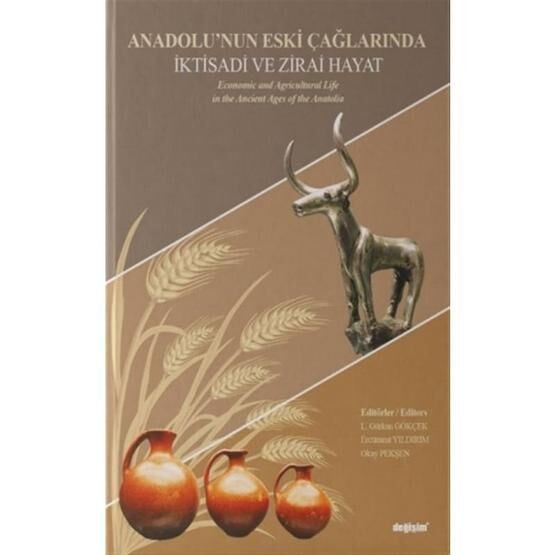 Anadolu’nun Eski Çağlarında İktisadi Ve Zirai Hayat - Kolektif