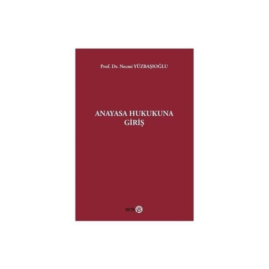 Anayasa Hukukuna Giriş - Necmi Yüzbaşıoğlu