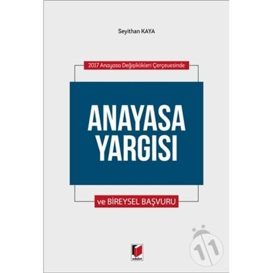 Anayasa Yargısı Ve Bireysel Yargısı - Seyithan Kaya