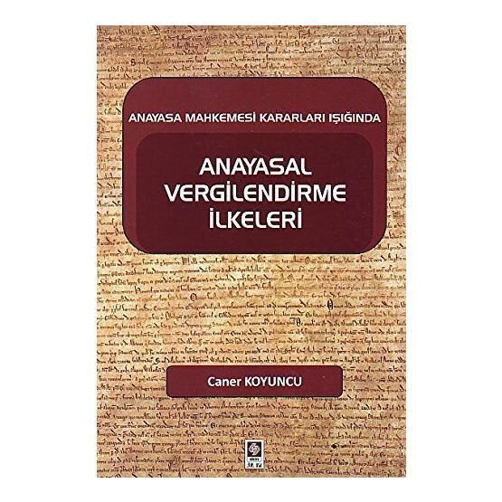 Anayasal Vergilendirme İlkeleri - Caner Koyuncu