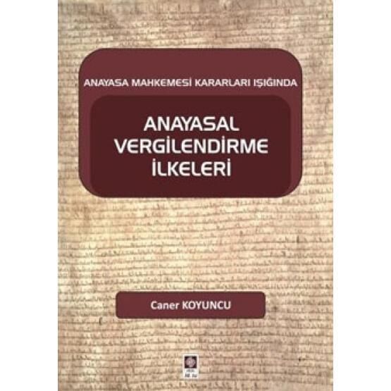 Anayasal Vergilendirme İlkeleri - Caner Koyuncu