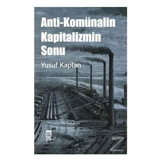 Anti-Komünalin Kapitalizmin Sonu  Yusuf Kaplan