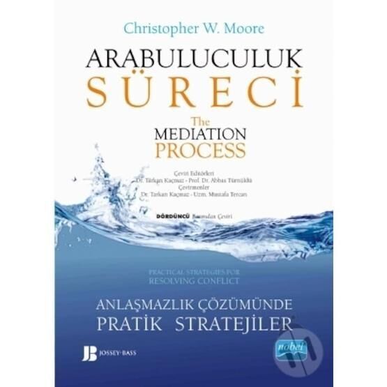 Arabuluculuk Süreci - Christopher W. Moore