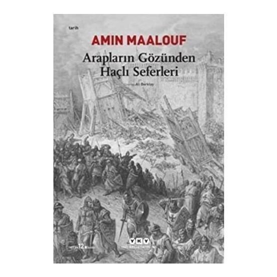 ARAPLARIN GÖZÜNDEN HAÇLI SEFERLERI - AMIN MAALOUF