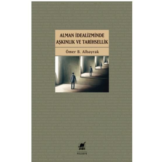 Ayrıntı Yayınları Alman İdealizminde Aşkınlık ve Tarihsellik
