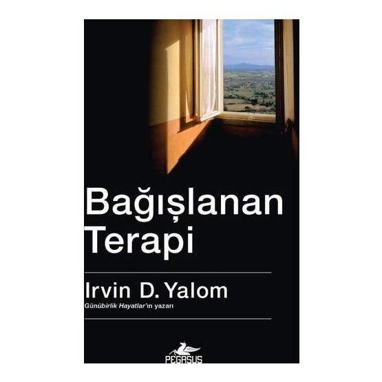 Bağışlanan Terapi - Irvin D. Yalom