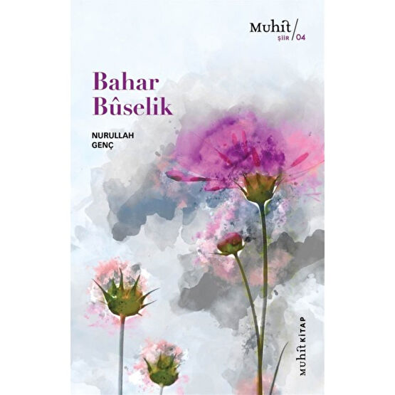 Bahar Buselik - Nurullah Genç Şiir Kitapları Fiyatı