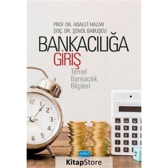 Bankacılığa Giriş - Adalet Hazar , Şenol Babuşcu