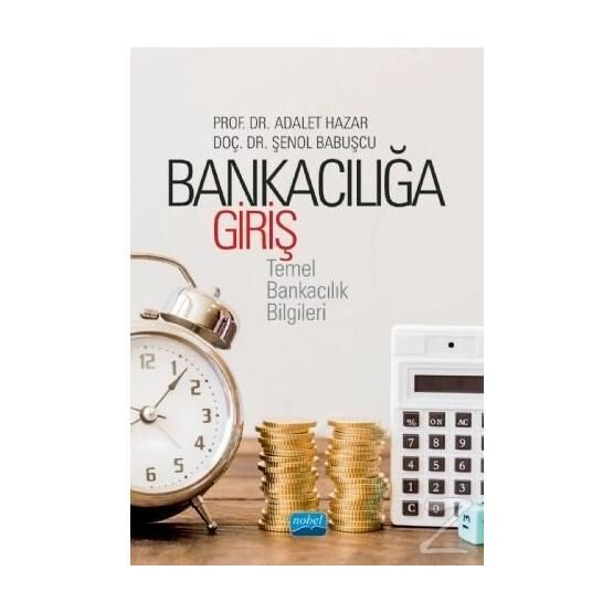 Bankacılığa Giriş - Adalet Hazar , Şenol Babuşcu