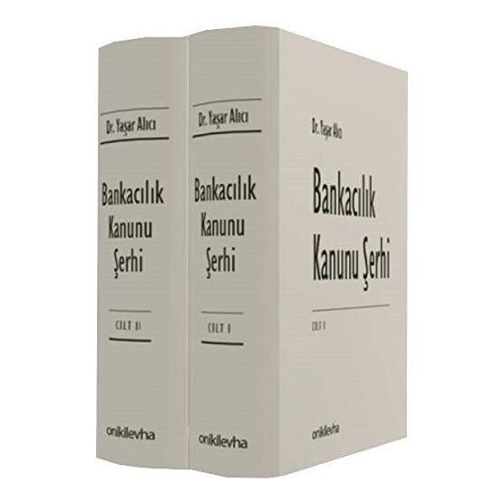 Bankacılık Kanunu Şerhi-2 Kitap Takım / Yaşar Alıcı