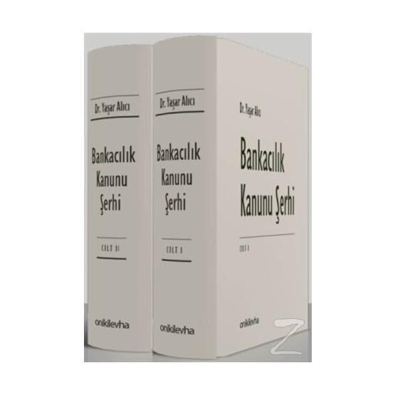Bankacılık Kanunu Şerhi-2 Kitap Takım / Yaşar Alıcı