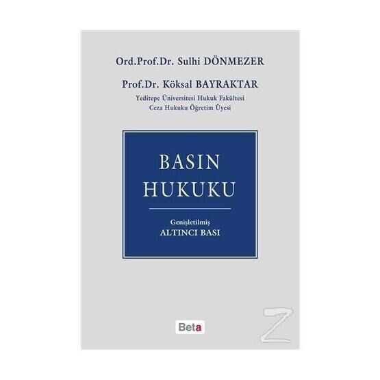 Basın Hukuku - Sulhi Dönmezler Prof. Dr. Köksal Bayraktar Köksal Bayraktar