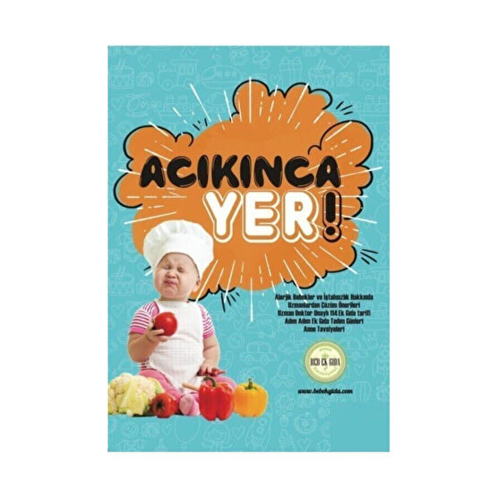Bebeklik Yayınları Acıkınca Yer!
