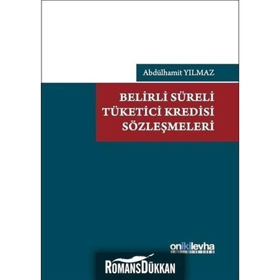 Belirli Süreli Tüketici Kredisi Sözleşmeleri - Abdülhamit Yılmaz
