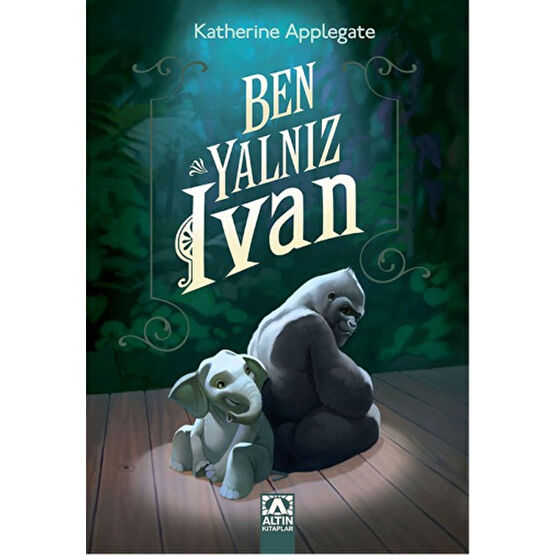 Ben, Yalnız Ivan-K. A. Applegate Çocuk Masal Fiyatı
