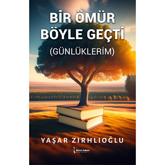 Bir Ömür Böyle Geçti - Yaşar Zırhlıoğlu Diğer Biyografi Kitapları Fiyatı
