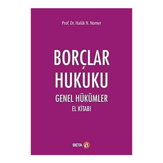 Borçlar Hukuku Genel Hükümler El Kitabı - Beta Yayınları