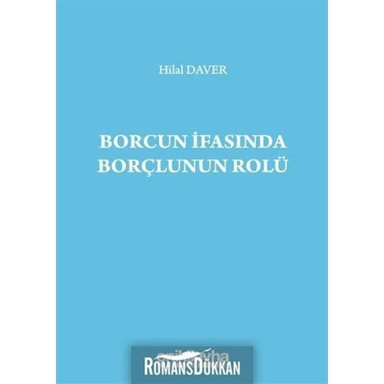 Borcun İfasında Borçlunun Rolü - Hilal Daver