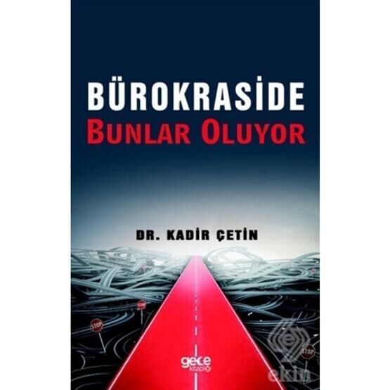 Bürokraside Bunlar Oluyor - Dr. Kadir Çetin