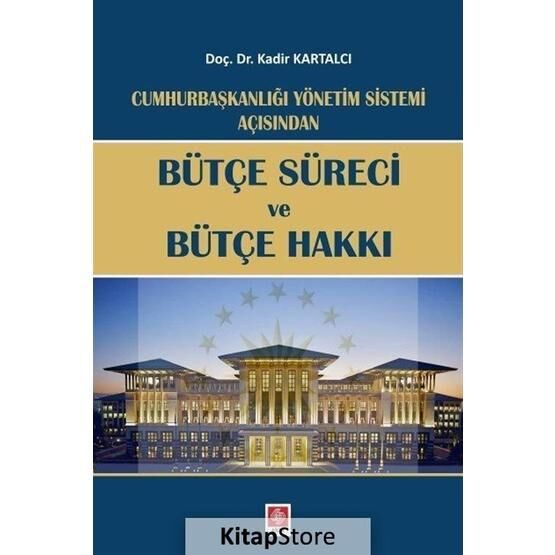 Bütçe Süreci Ve Bütçe Hakkı - Kadir Kartalcı