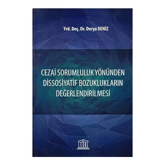 Cezai Sorumluluk Yönünden Dissosiyatif Bozuklukların Değerlendirilmesi