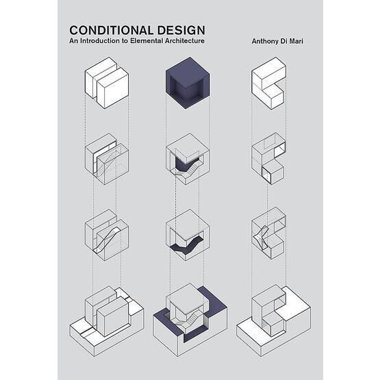 Conditional Design an Introduction to Elemental Architecture