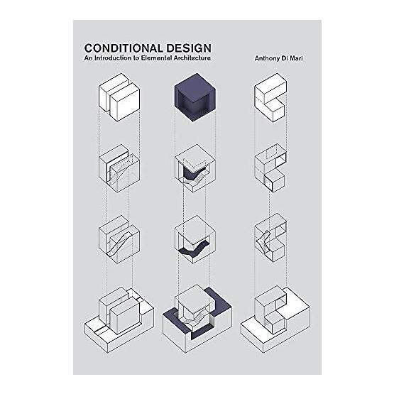 Conditional Design an Introduction to Elemental Architecture
