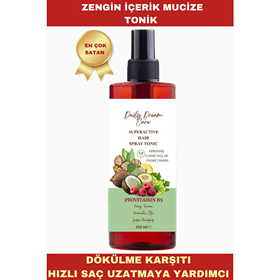 DAİLY DREAM CARE Dökülme Karşıtı Saç Kökü Güçlendirici Hızlı Uzamaya Yardımcı Saç Toniği 250 ml Saç Bakım Losyonu / Toniği Fiyatı