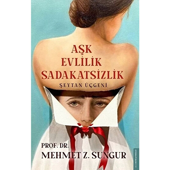 Destek Yayınları Aşk Evlilik Sadakatsizlik - Mehmet Z. Sungur 9786254411915 Psikoloji Kitapları Fiyatı