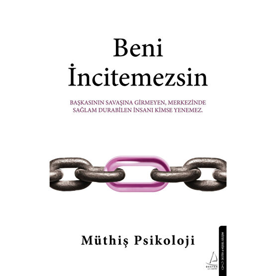 Destek Yayınları Beni İncitemezsin - Müthiş Psikoloji Kişisel Gelişim Kitapları Fiyatı
