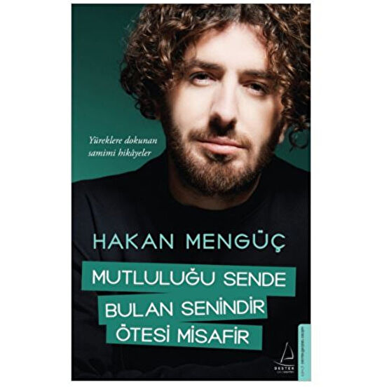 Destek Yayınları Mutluluğu Sende Bulan Senindir Ötesi Misafir / Hakan Mengüç / / 9786254418891 Kişisel Gelişim Kitapları Fiyatı