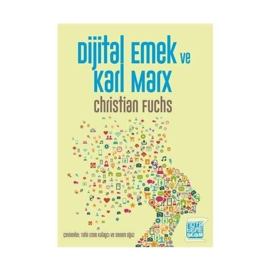 Dijital Emek Ve Karl Marx - Christian Fuchs
