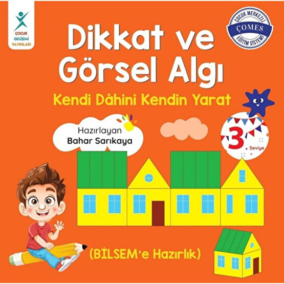 Dikkat ve Görsel Algı 3. Seviye - Bahar Sarıkaya Zihinsel Gelişim Kitapları Fiyatı