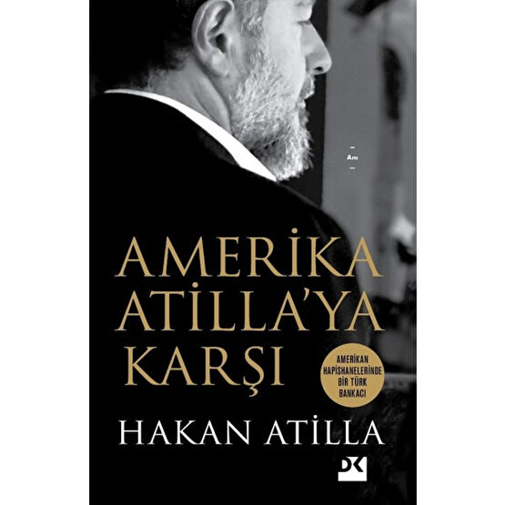 Doğan Kitap Amerika Atilla’ya Karşı - Hakan Atilla Mektup - Anı - Günlük - Anlatı Fiyatı