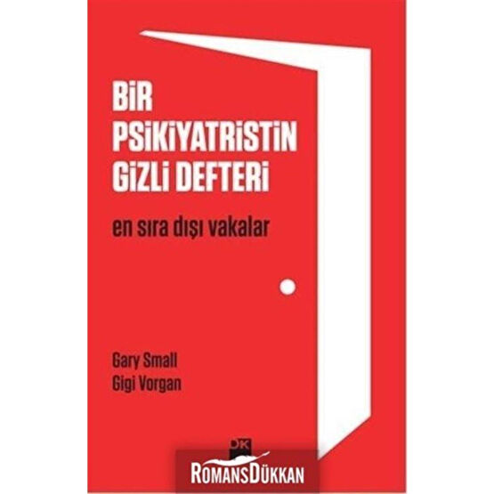 Doğan Kitap Bir Psikiyatristin Gizli Defteri & En Sıradışı Vakalar Psikoloji Kitapları Fiyatı