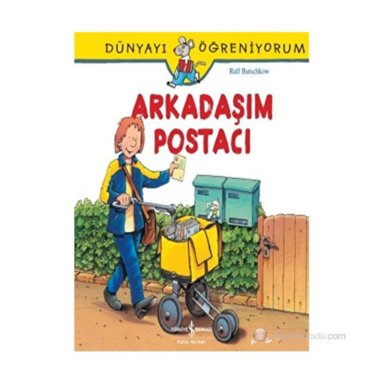 Dünyayı Öğreniyorum - Arkadaşım Postacı- Ralf Butschkow Bilim & Teknik Fiyatı