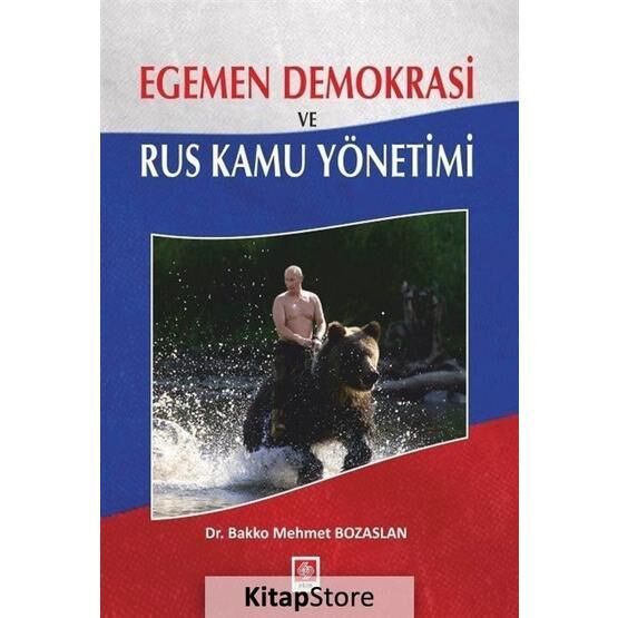 Egemen Demokrasi Ve Rus Kamu Yönetimi - Bakko Mehmet Bozaslan