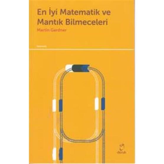 En İyi Matematik ve Mantık Bilmeceleri - Martin Gardner Bilim ,Teknik ve Mühendislik Kitapları Fiyatı