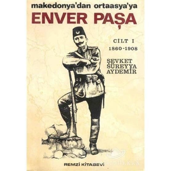 ENVER PAŞA 1 - ŞEVKET SÜREYYA AYDEMIR Tarih Kitapları Fiyatı