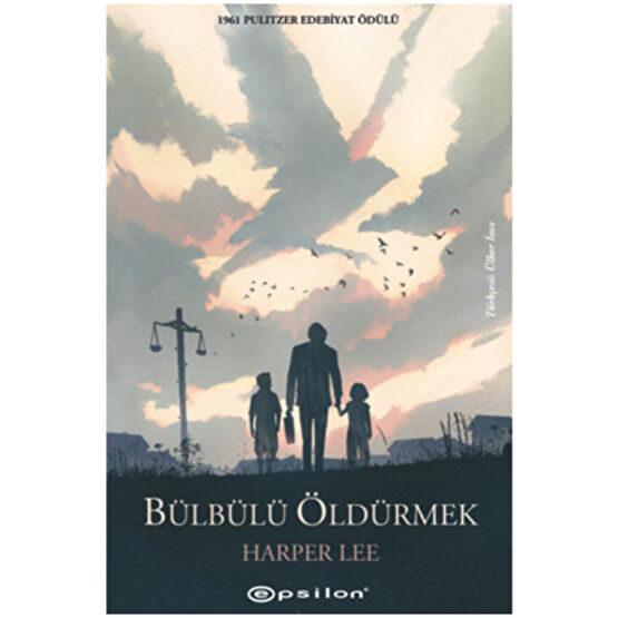 Epsilon Yayınevi Bülbülü Öldürmek - Harper Lee