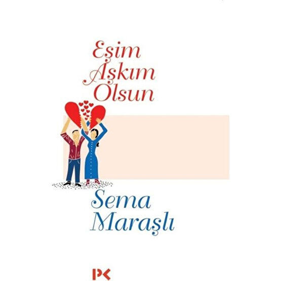 Eşim Aşkım Olsun - Sema Maraşlı Aile Sağlığı Kitapları Fiyatı